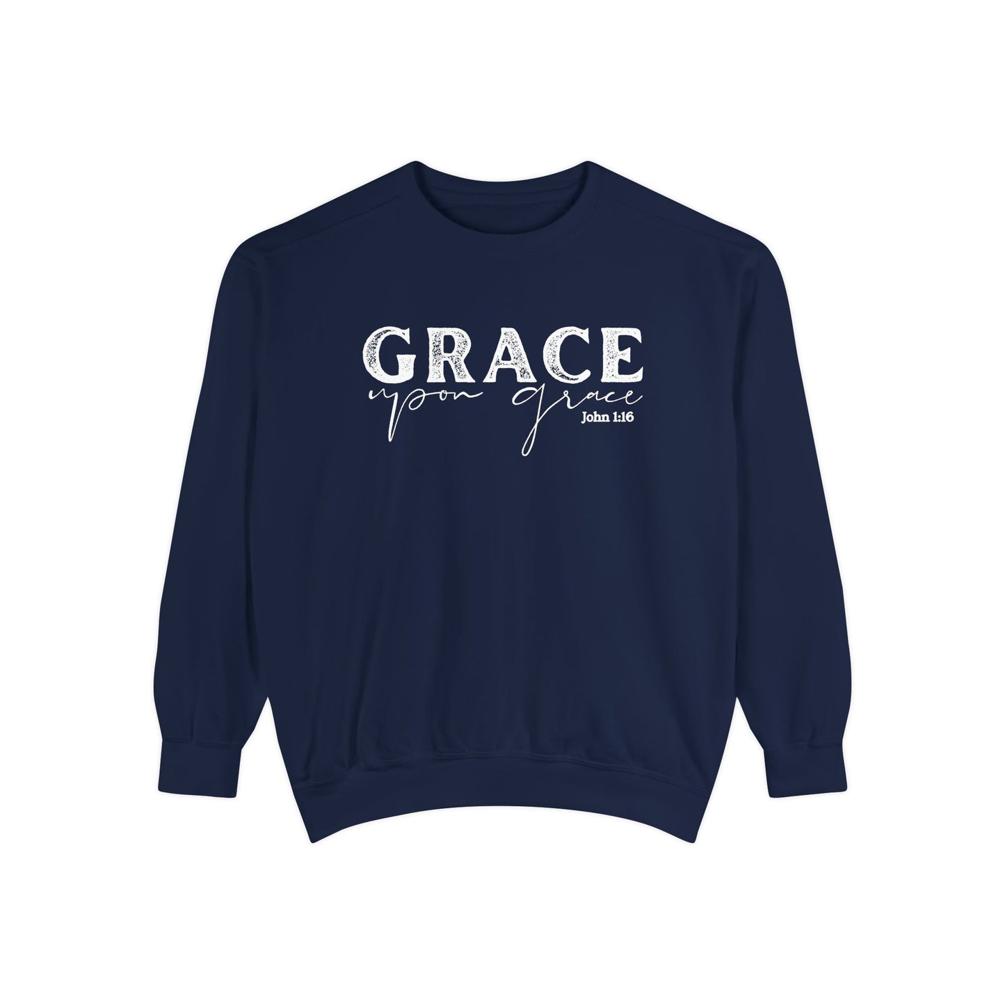 Grace Upon Grace Crewneck Sweatshirt - Crewneck Comfort Color Shirt - Bible Verse Shirt - Christian Women's Apparel