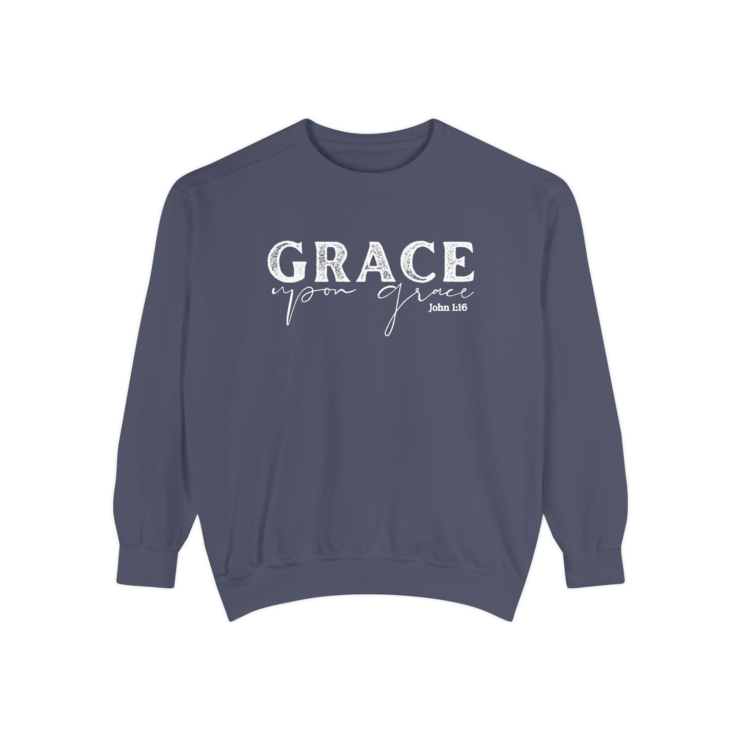 Grace Upon Grace Crewneck Sweatshirt - Crewneck Comfort Color Shirt - Bible Verse Shirt - Christian Women's Apparel