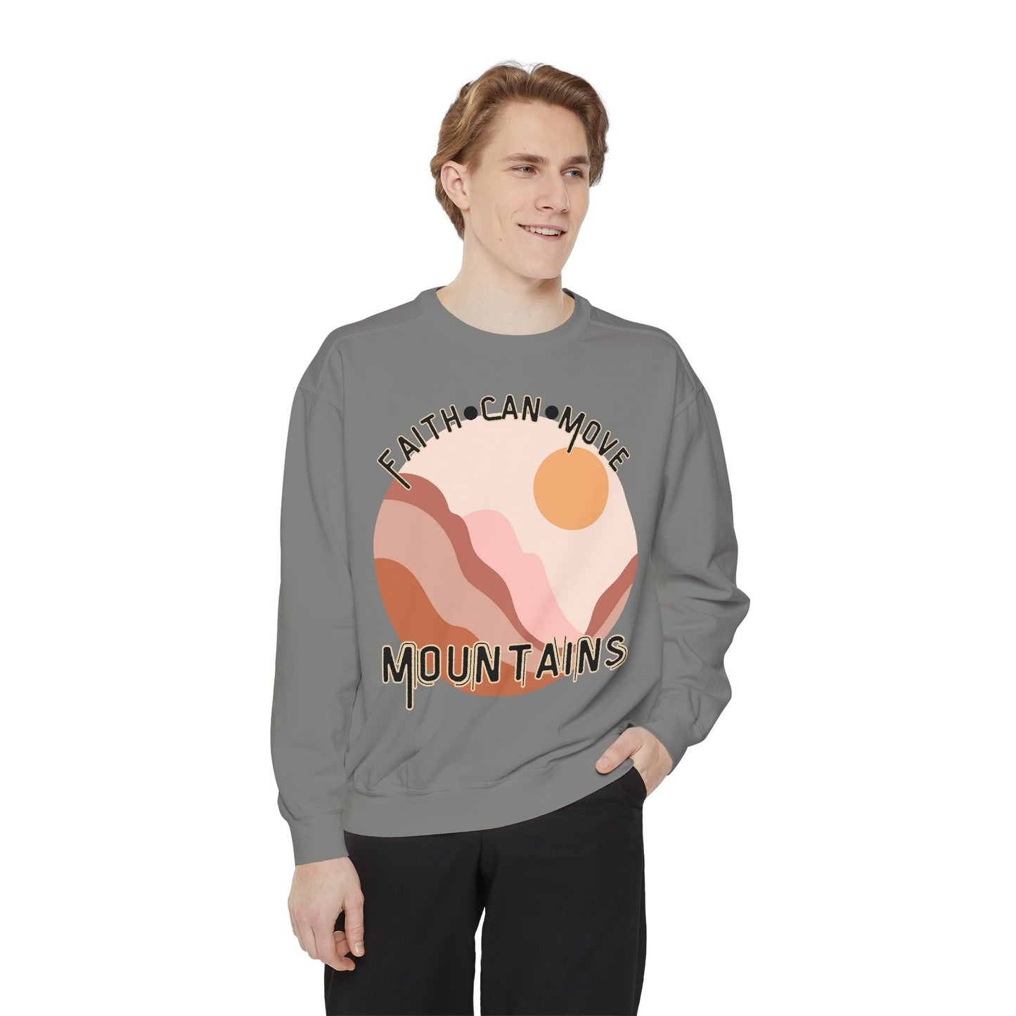 Faith Can Move Mountains Comfort Color Crewneck Sweatshirt - Christian Womens Crewneck - Christ Like