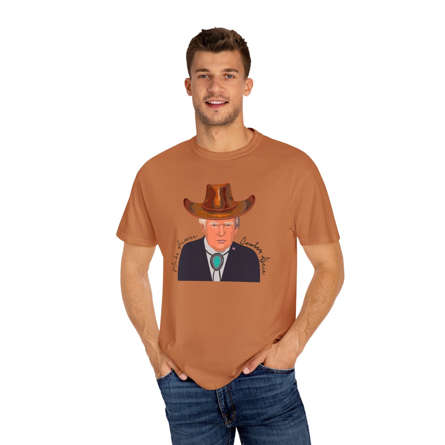Make America Cowboy Again - Trump Graphic Comfort Color T-Shirt - Western Style Tee