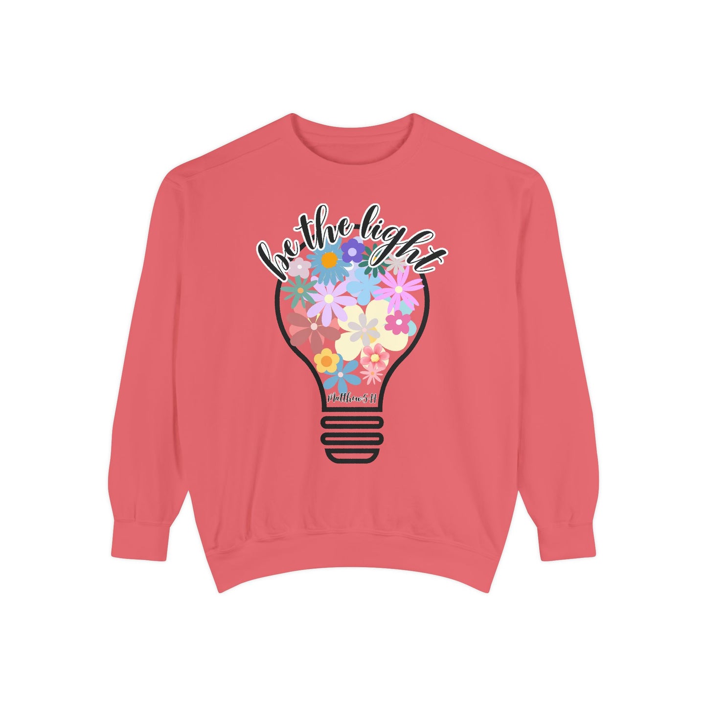 Colorful Christian Floral Glow Crewneck Sweatshirt - Be the Light - Women's Comfort Color Inspirational Bible Verse
