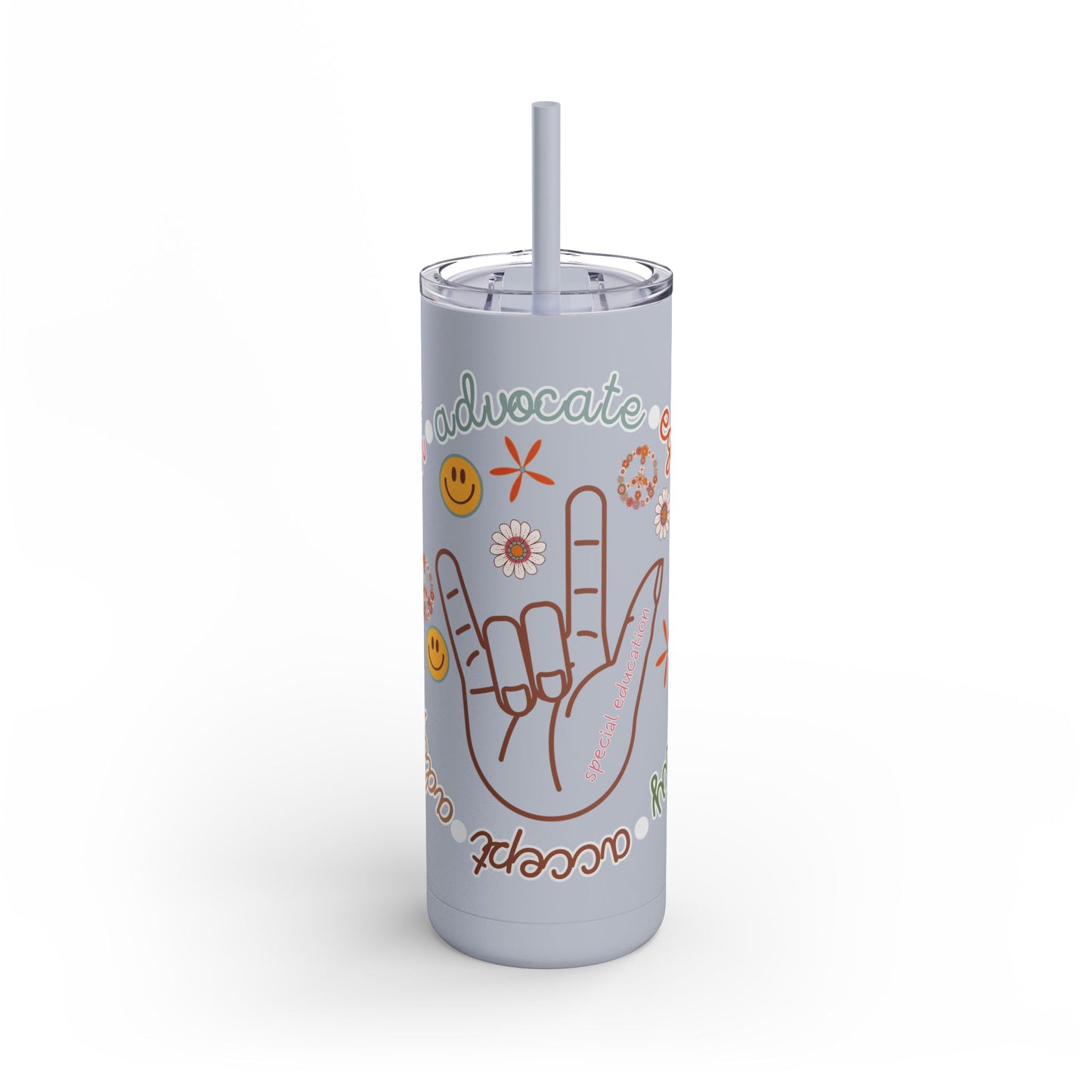 Autism Acceptance Advocate Skinny Matte Tumbler, 20oz- Special Education Teacher Tumbler with Straw