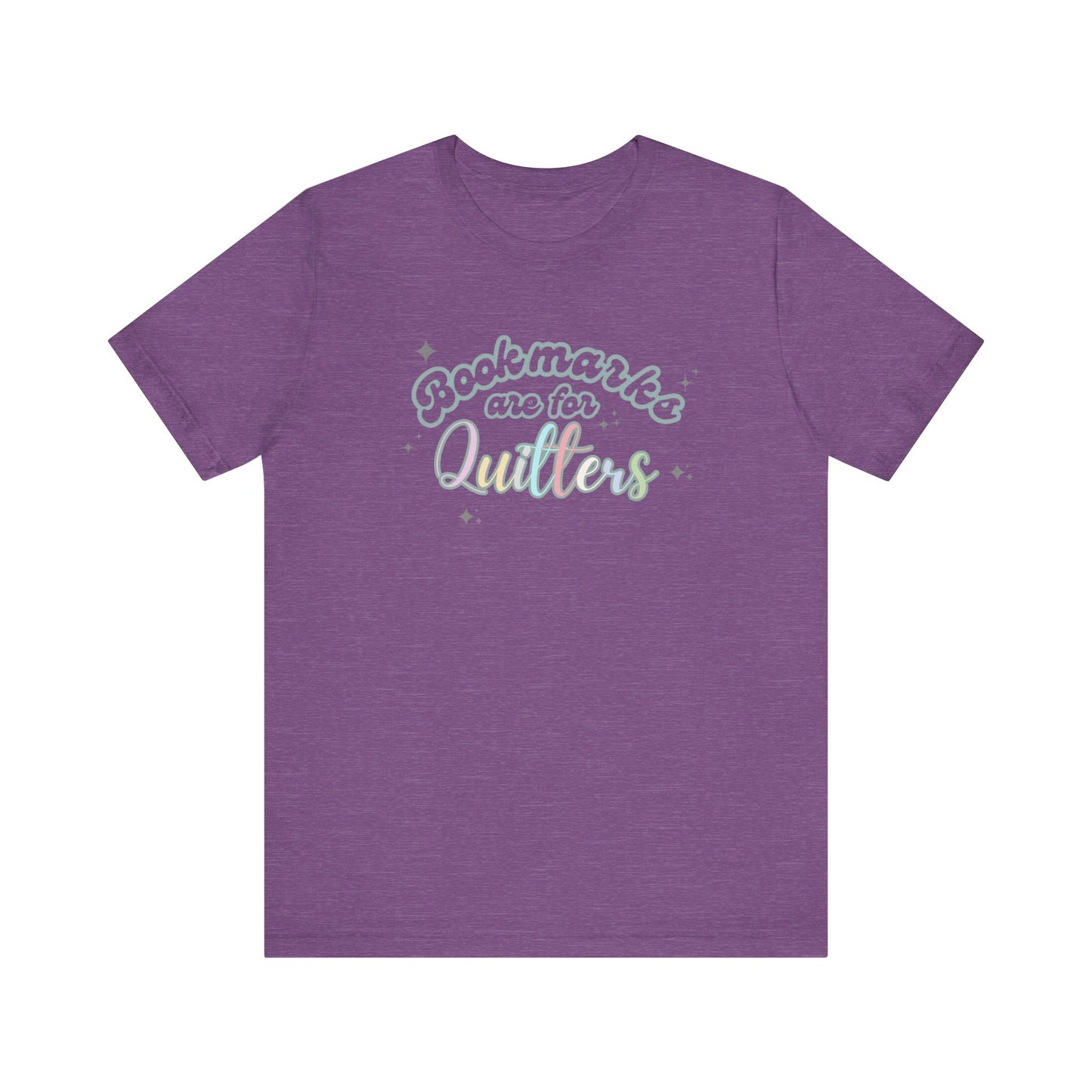 Bookworm Tee - Whimsical Tee for Book Lovers, Educators, and Librarians- Bookmarks are for Quitters