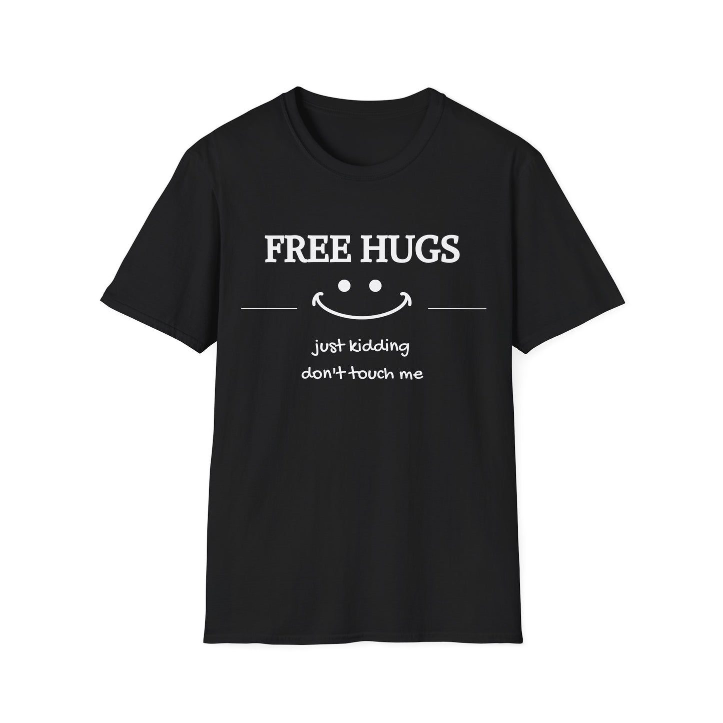 Expressions Tee - Playful Smile & Witty Message T-shirt - Funny T-shirt - Free Hugs - Just Kidding