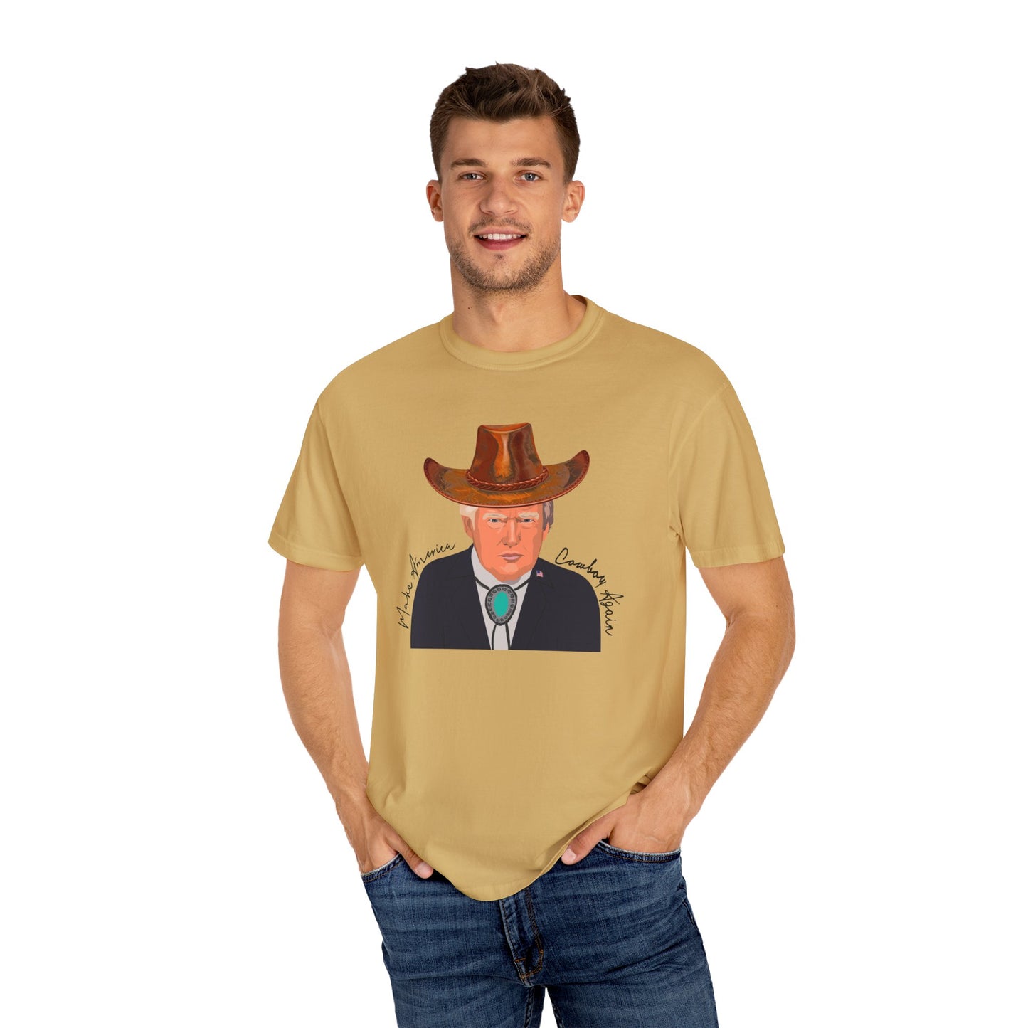 Make America Cowboy Again - Trump Graphic Comfort Color T-Shirt - Western Style Tee