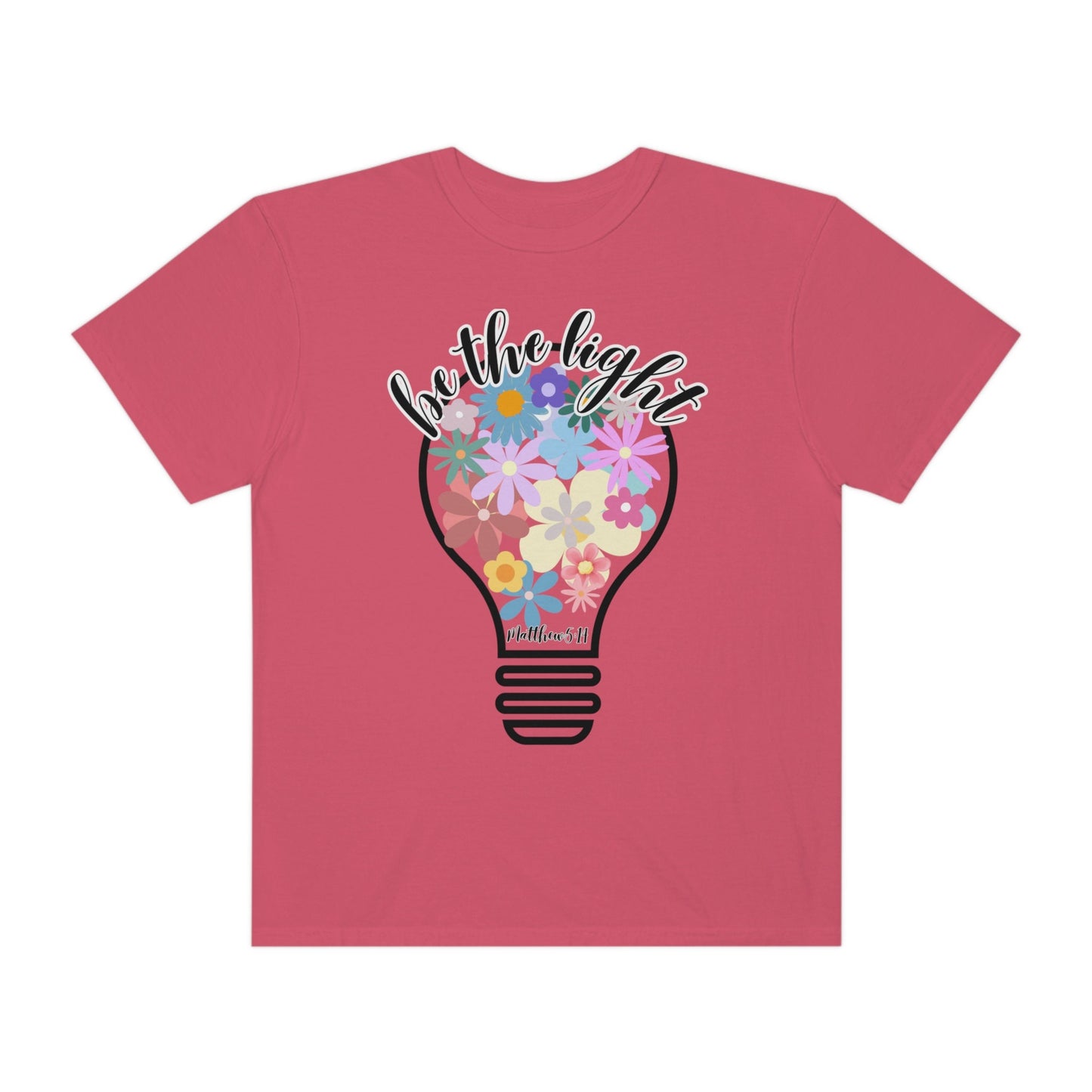Comfort color Women T-Shirt - Inspirational Bible Verse Design | Floral Beauty and Illuminating Light; Christian Women- Be the Light