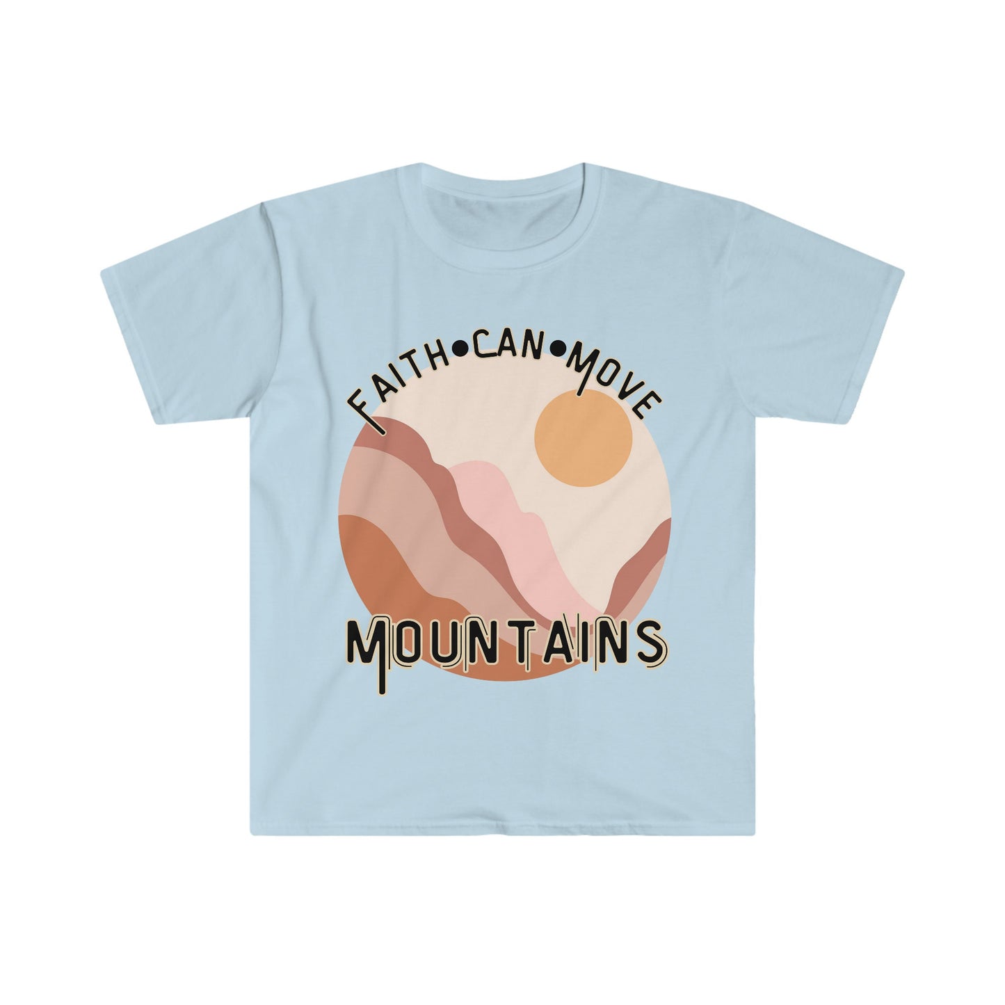 Faith Can Move Mountains - Christian T-Shirt for Women - Inspirational Bible Verse Tee - Faithfully Divine Collection