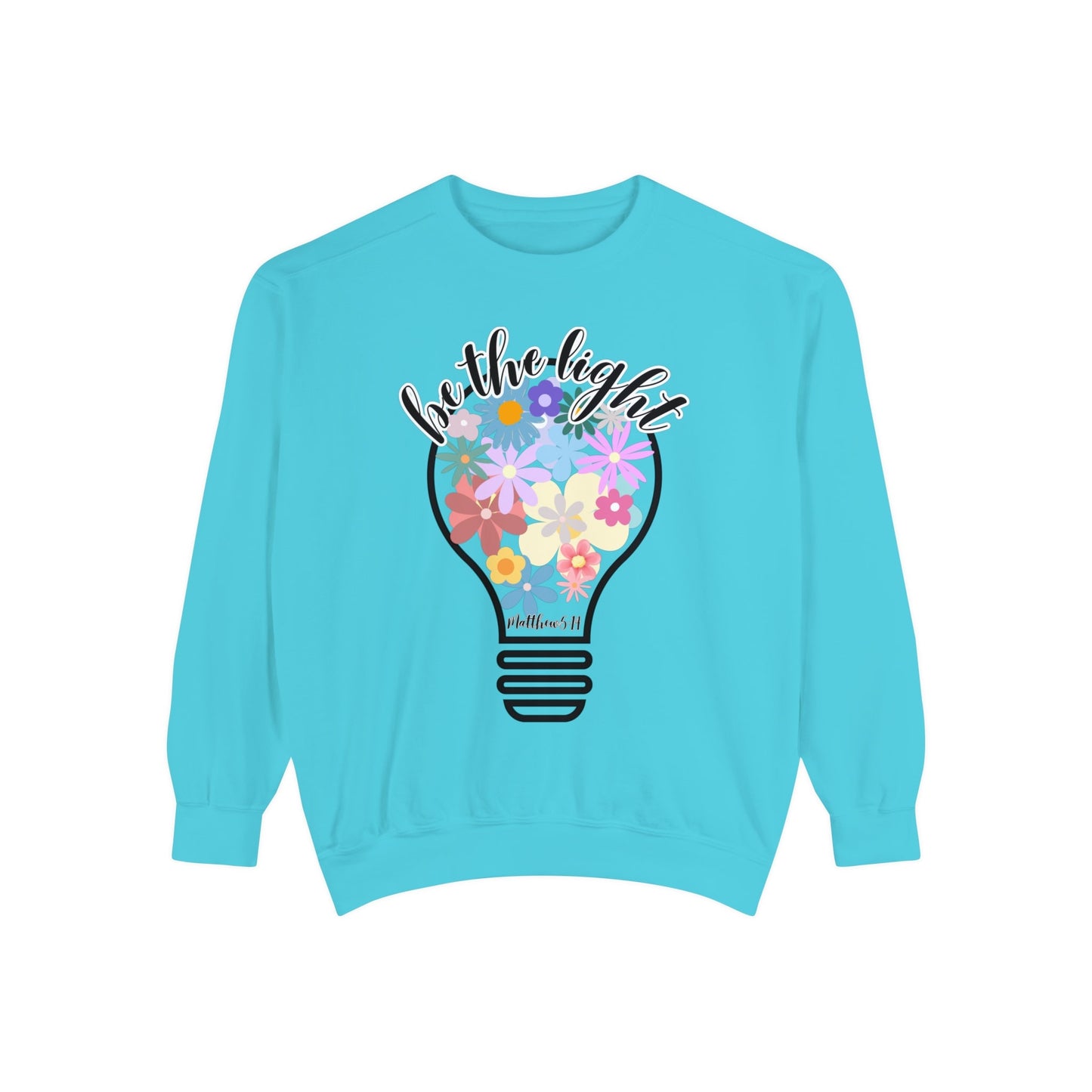 Colorful Christian Floral Glow Crewneck Sweatshirt - Be the Light - Women's Comfort Color Inspirational Bible Verse