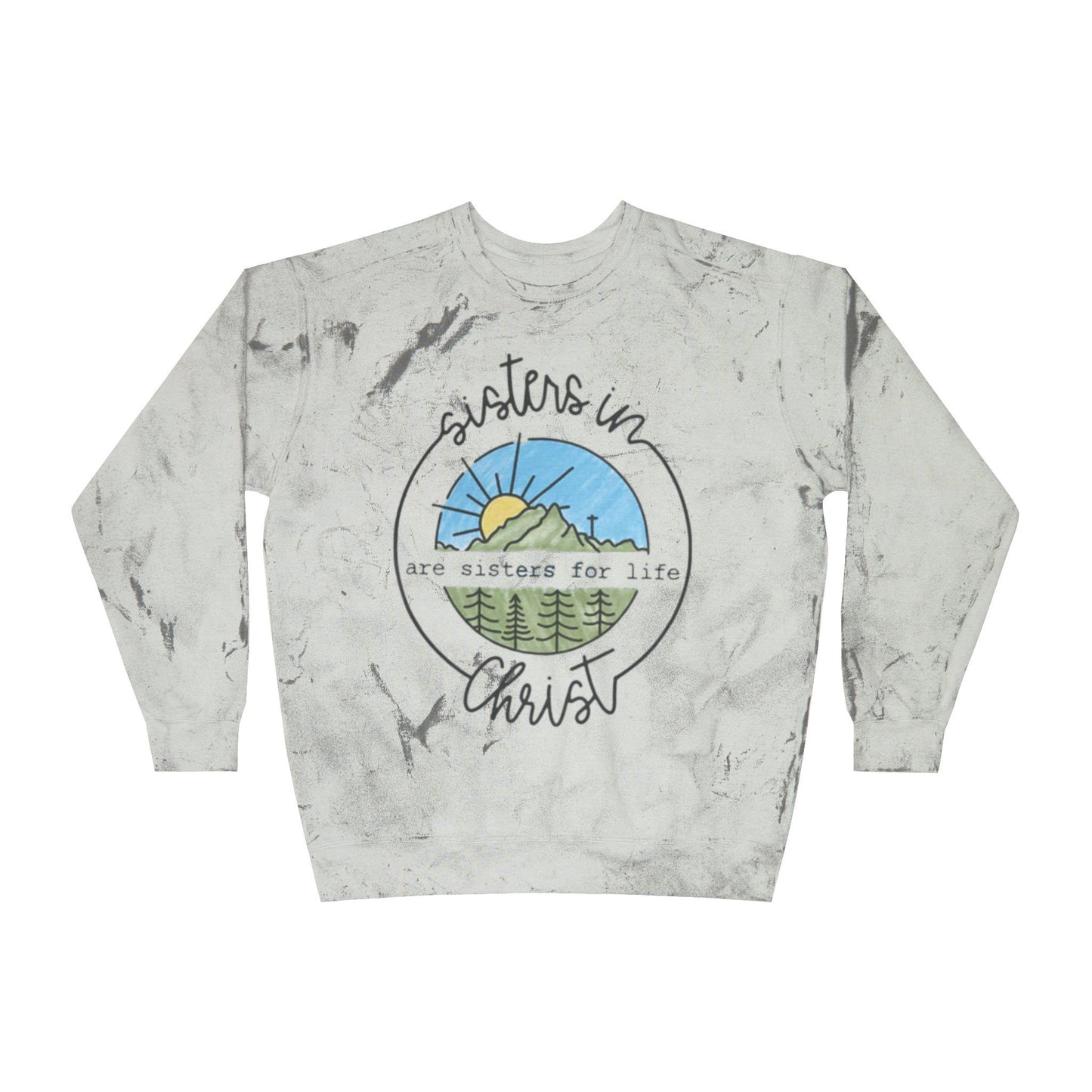 Sisters in Christ Tie-Dye Crewneck Sweatshirt - Women's Comfort Color - Christian Women Sweatshirt; Colorful Bible Long Sleeve