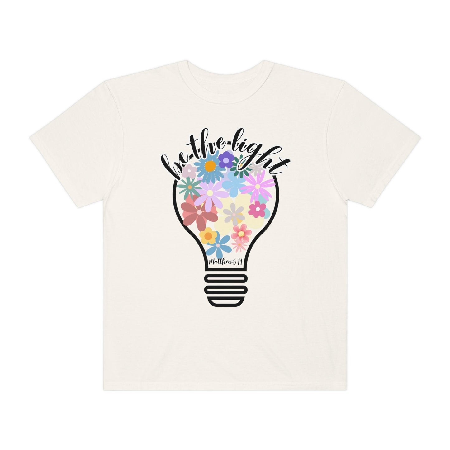 Comfort color Women T-Shirt - Inspirational Bible Verse Design | Floral Beauty and Illuminating Light; Christian Women- Be the Light