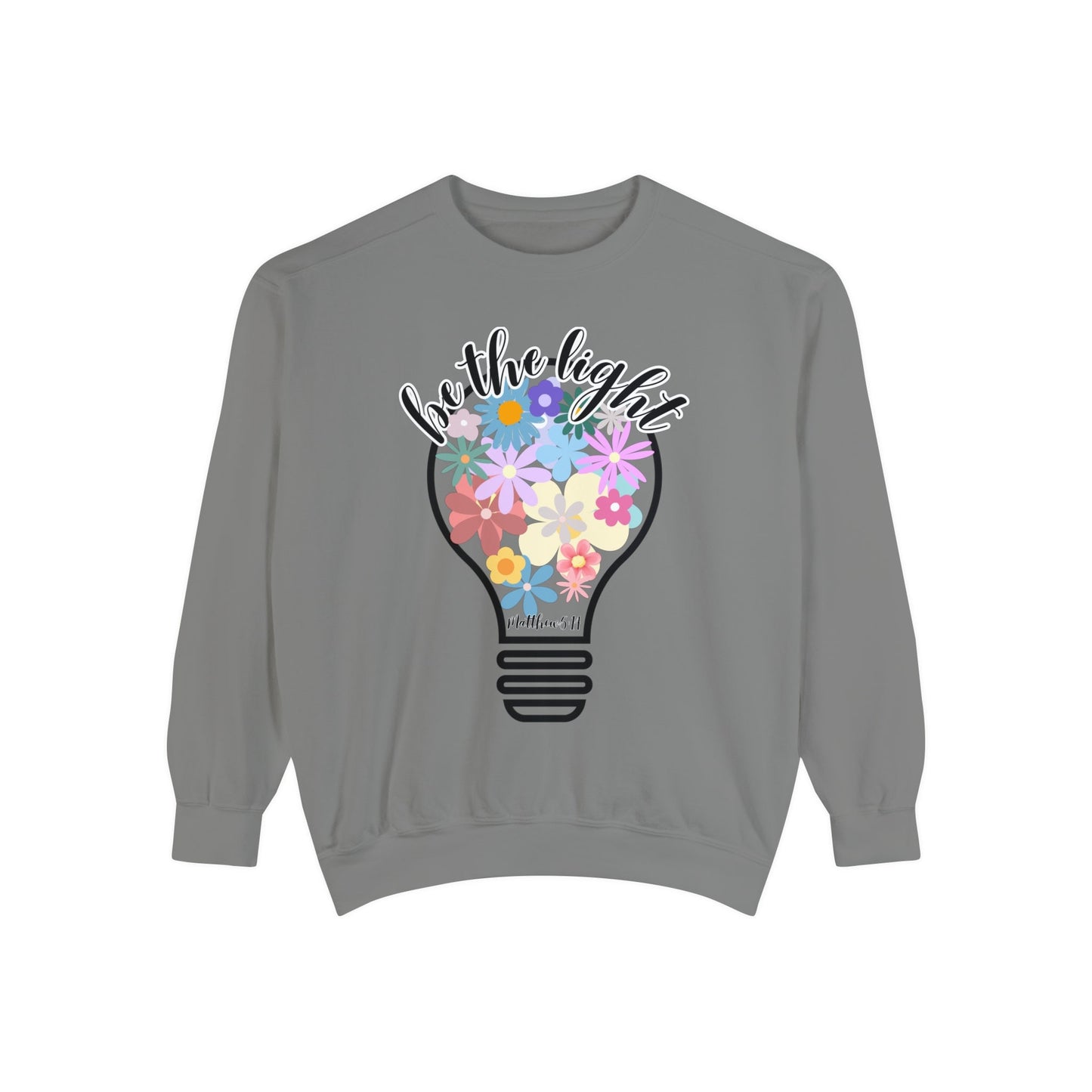 Colorful Christian Floral Glow Crewneck Sweatshirt - Be the Light - Women's Comfort Color Inspirational Bible Verse