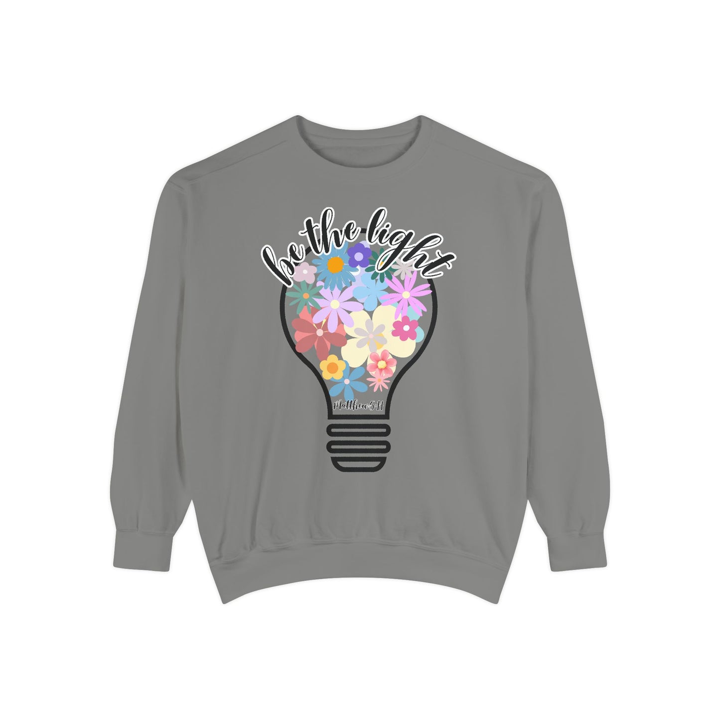 Colorful Christian Floral Glow Crewneck Sweatshirt - Be the Light - Women's Comfort Color Inspirational Bible Verse