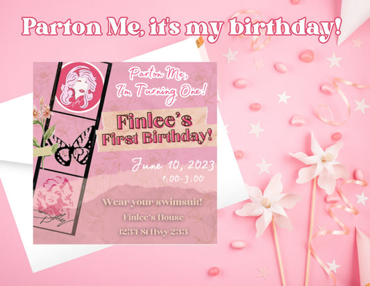 Dolly Parton Theme Birthday; Signs and Invitation; Parton Me, I'm Turning One; Parton Me, I'm Turning; Editable; Digital Download; CANVA