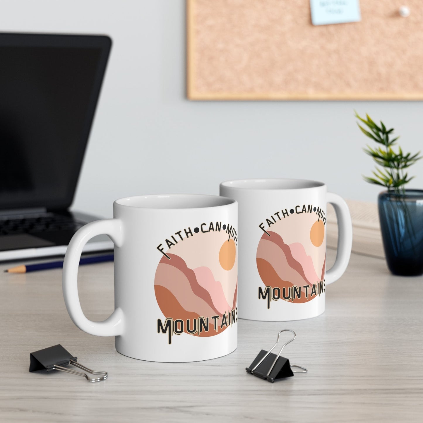 Faith Can Move Mountains Ceramic Mug - Christian Theme Ceramic Coffee Cup - Gift for her - Gift for him - Inspirational Coffee Cup